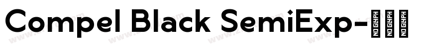 Compel Black SemiExp字体转换